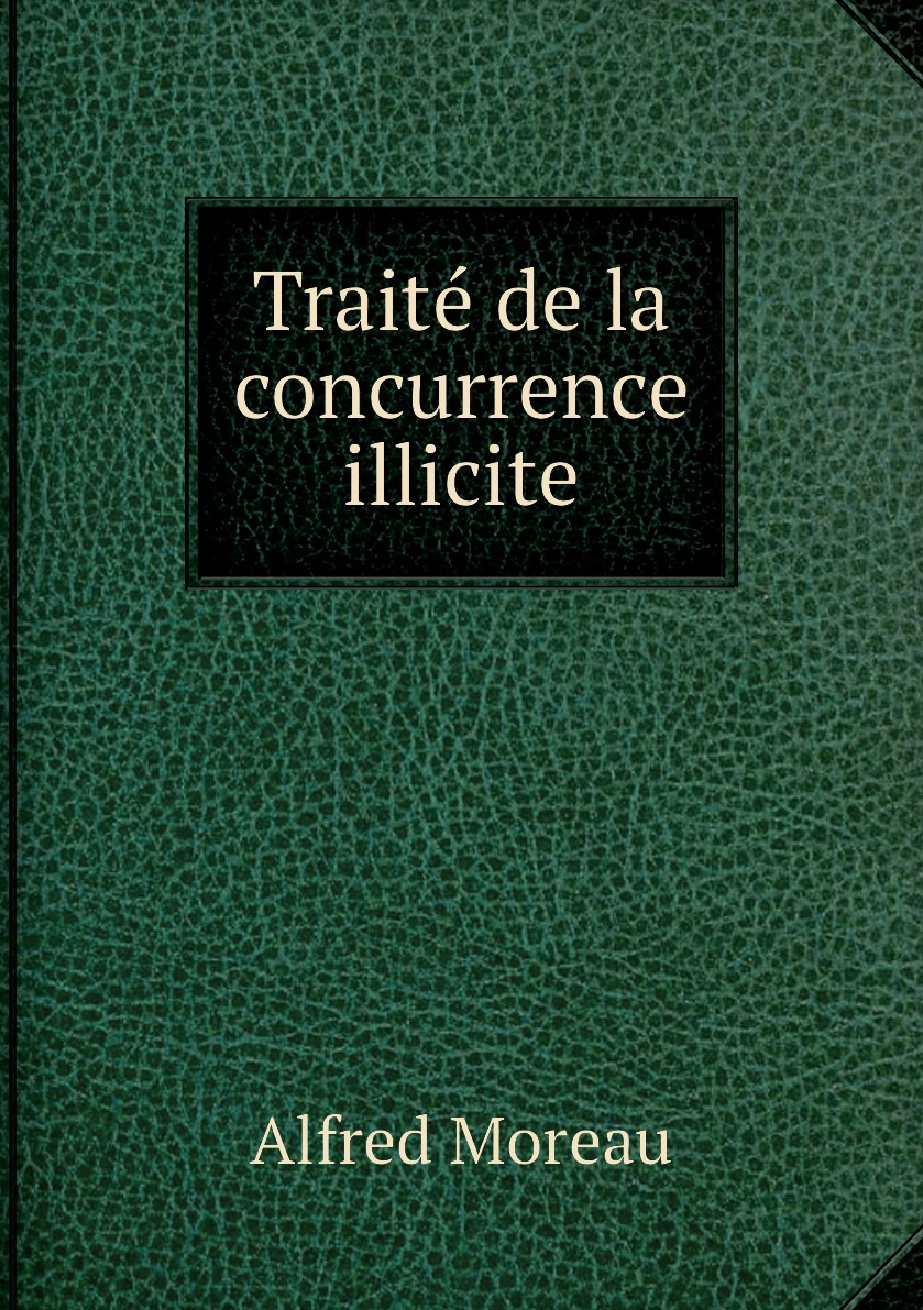 

Traite de la concurrence illicite