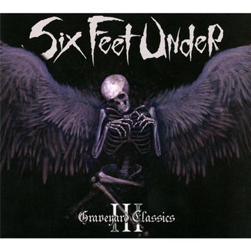 

SIX FEET UNDER - Graveyard Classics III