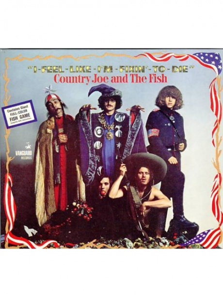 COUNTRY JOE & THE FISH - I-Feel-Like-I'm-Fixin'-To-Die