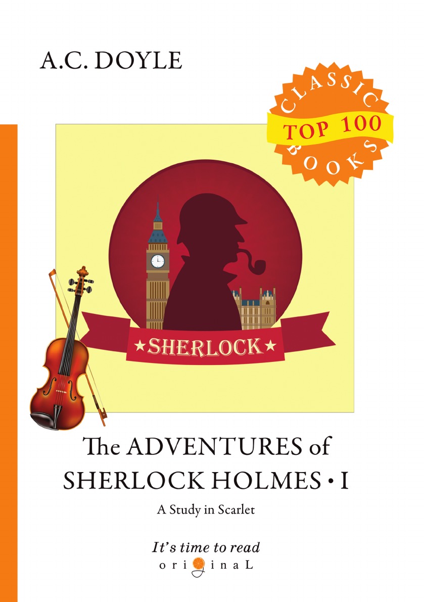 

The Adventures of Sherlock Holmes I. A Study in Scarlet