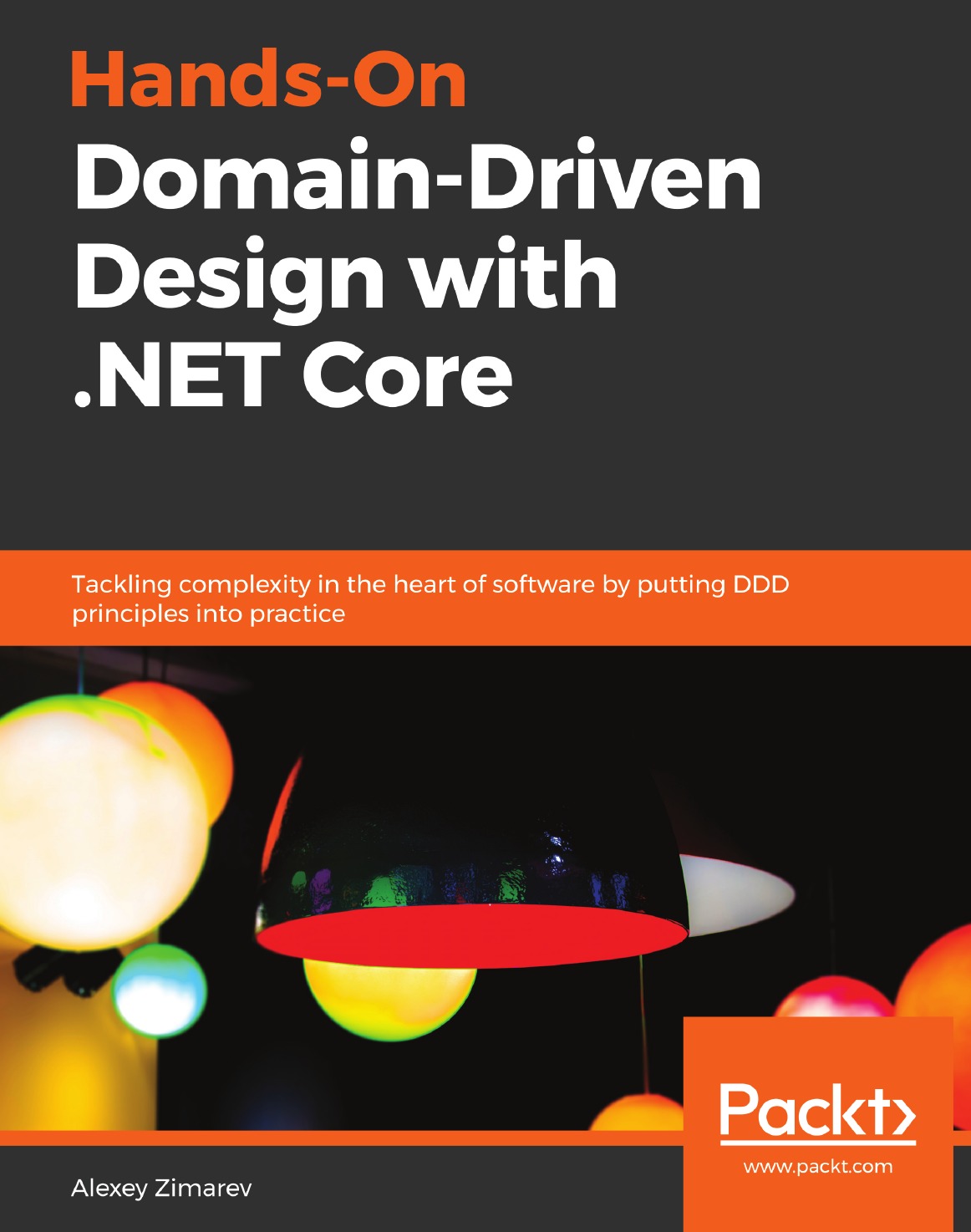 

Hands-On Domain-Driven Design with .NET Core