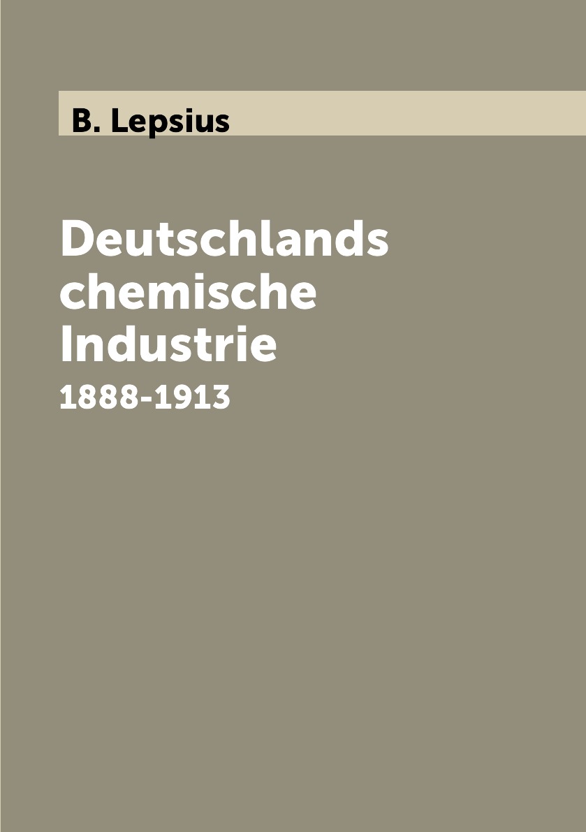 

Deutschlands chemische Industrie