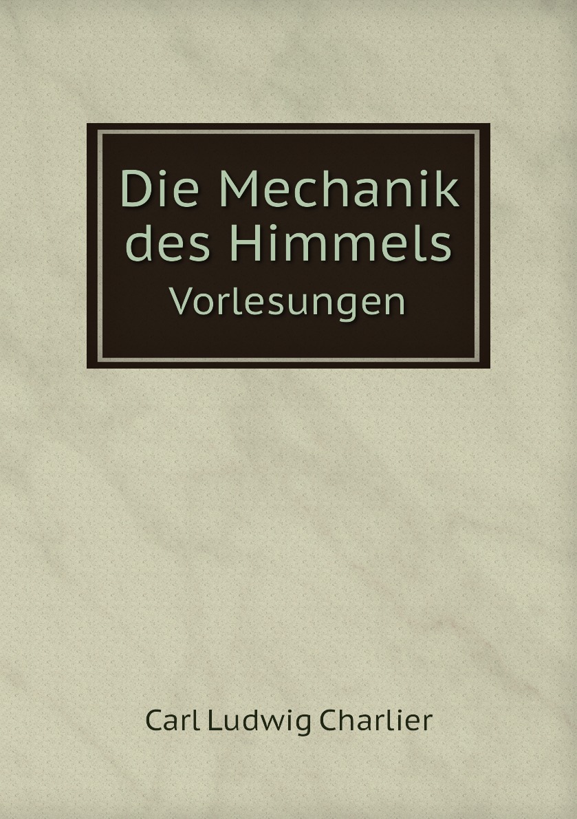 

Die Mechanik des Himmels