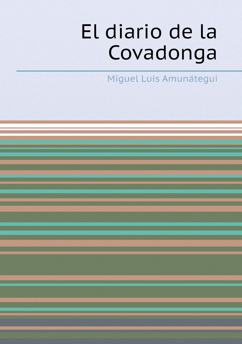 

El diario de la Covadonga