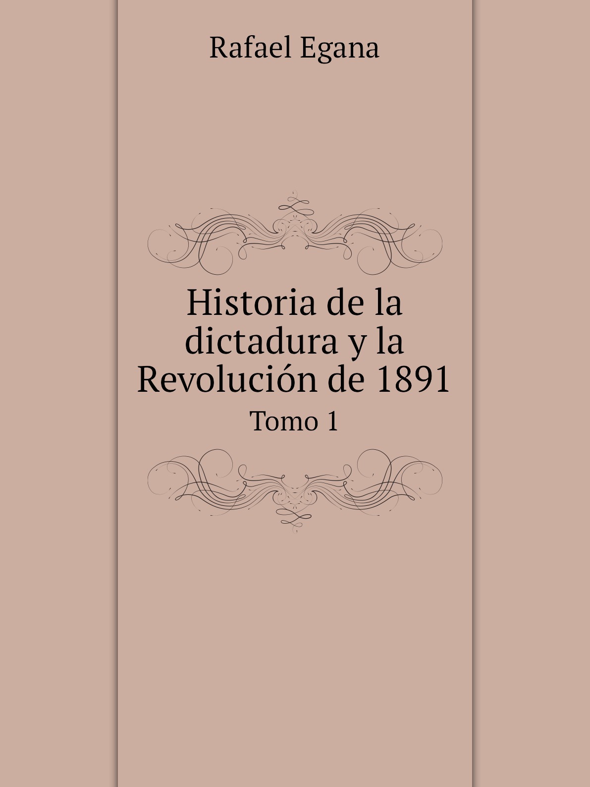 

Historia de la dictadura y la Revolucion de 1891