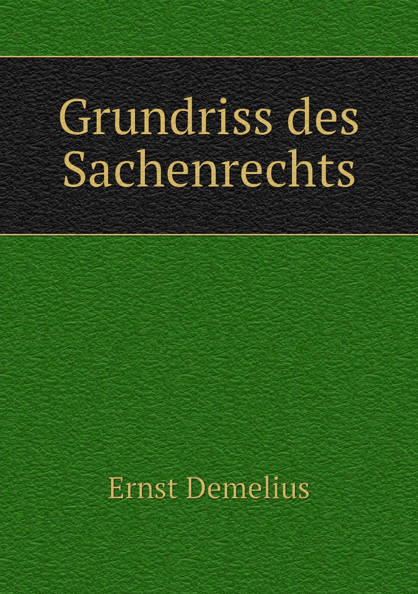 

Grundriss des Sachenrechts