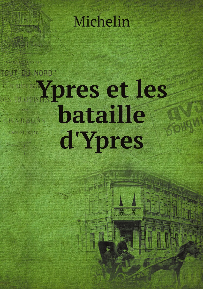 

Ypres et les bataille d'Ypres