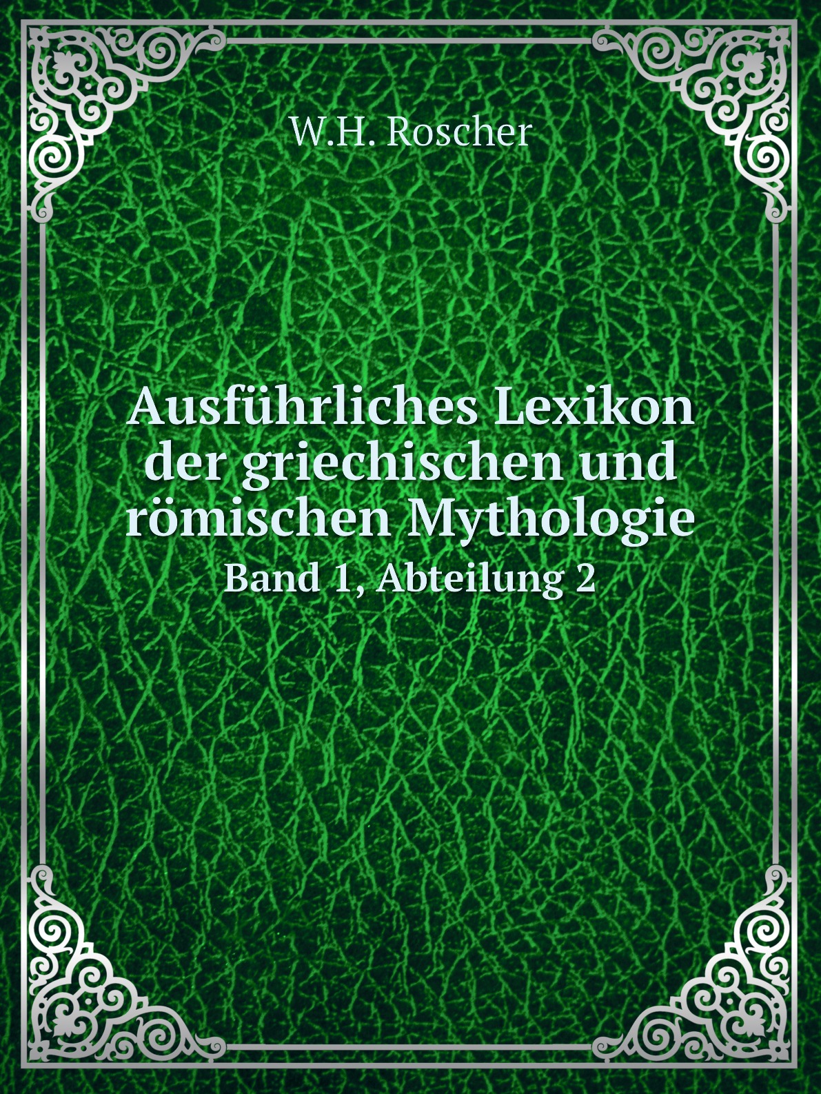 

Ausfuhrliches Lexikon der griechischen und romischen Mythologie