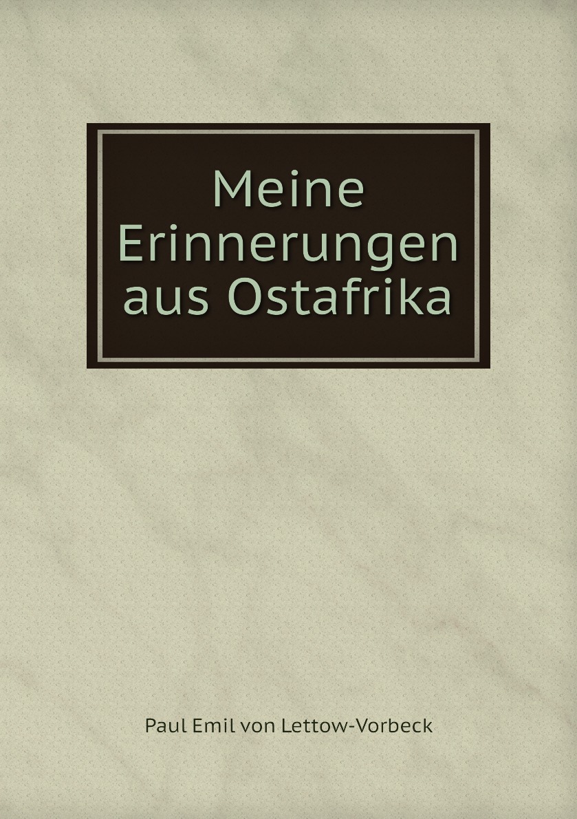 

Meine Erinnerungen aus Ostafrika