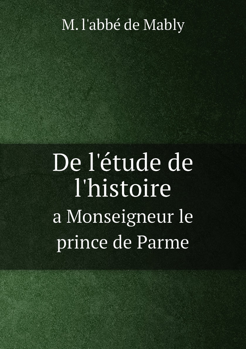 

De l'etude de l'histoire