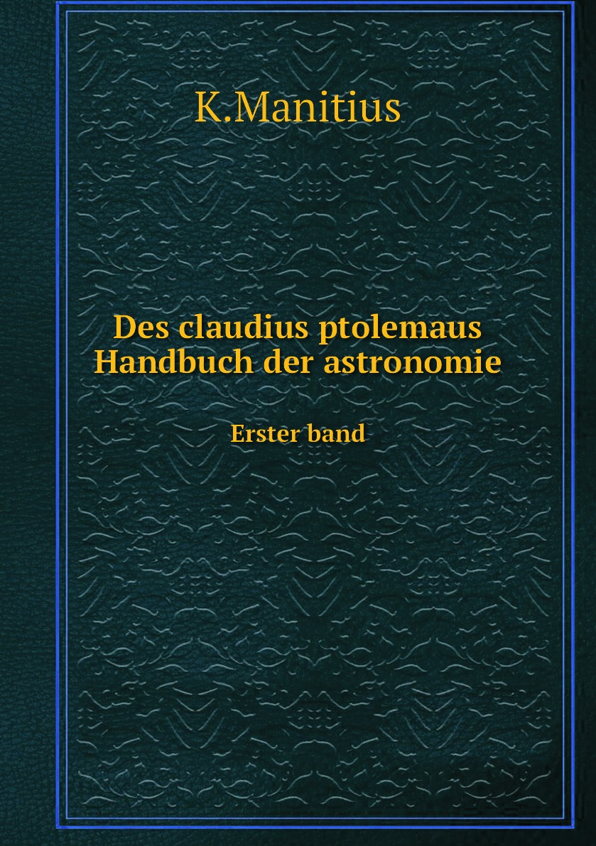 

Des claudius ptolemaus Handbuch der astronomie