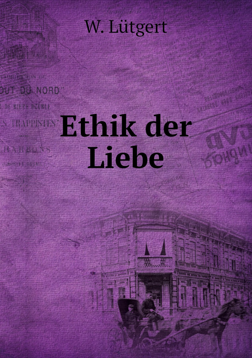 

Ethik der Liebe