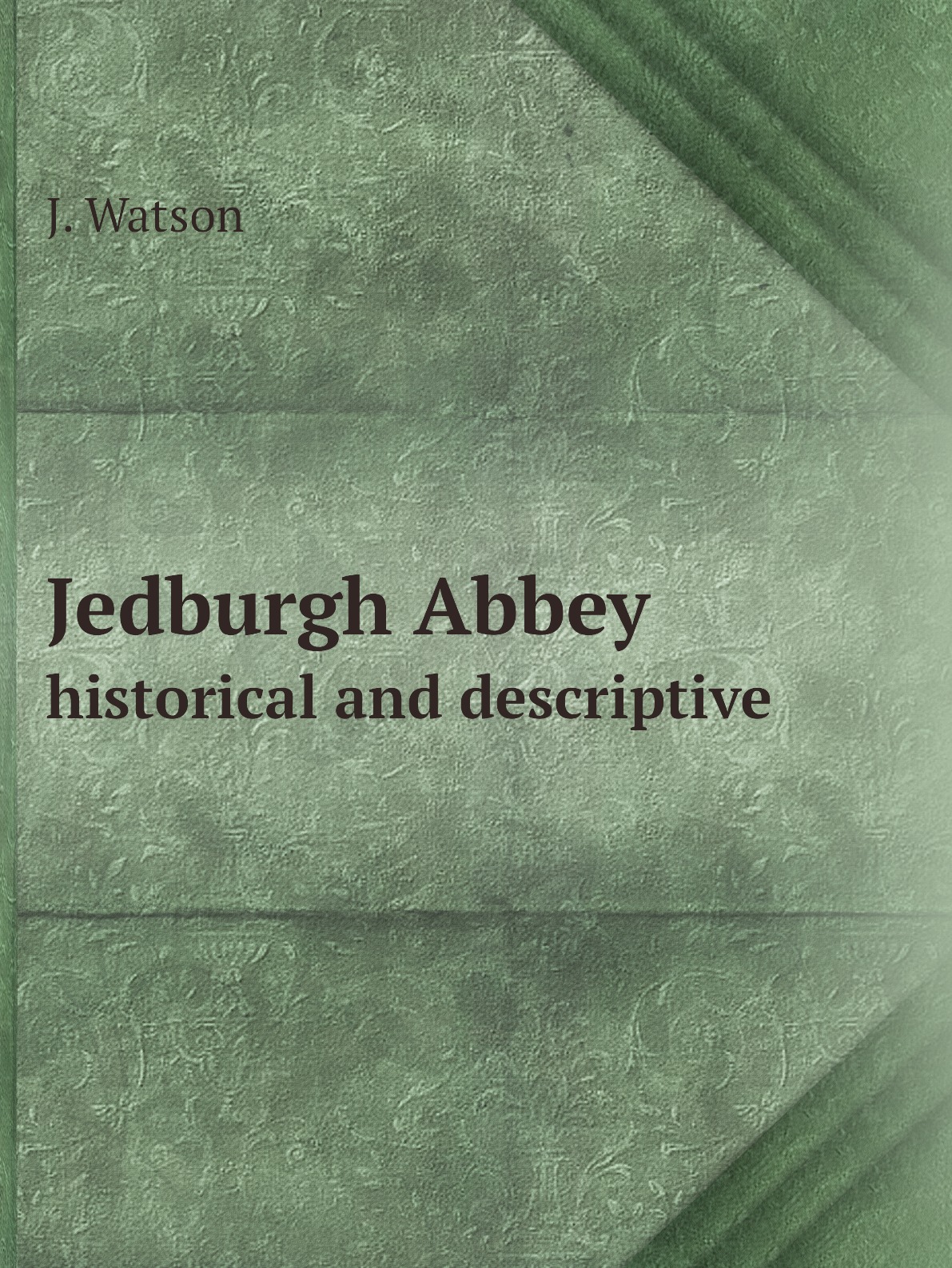 

Jedburgh Abbey