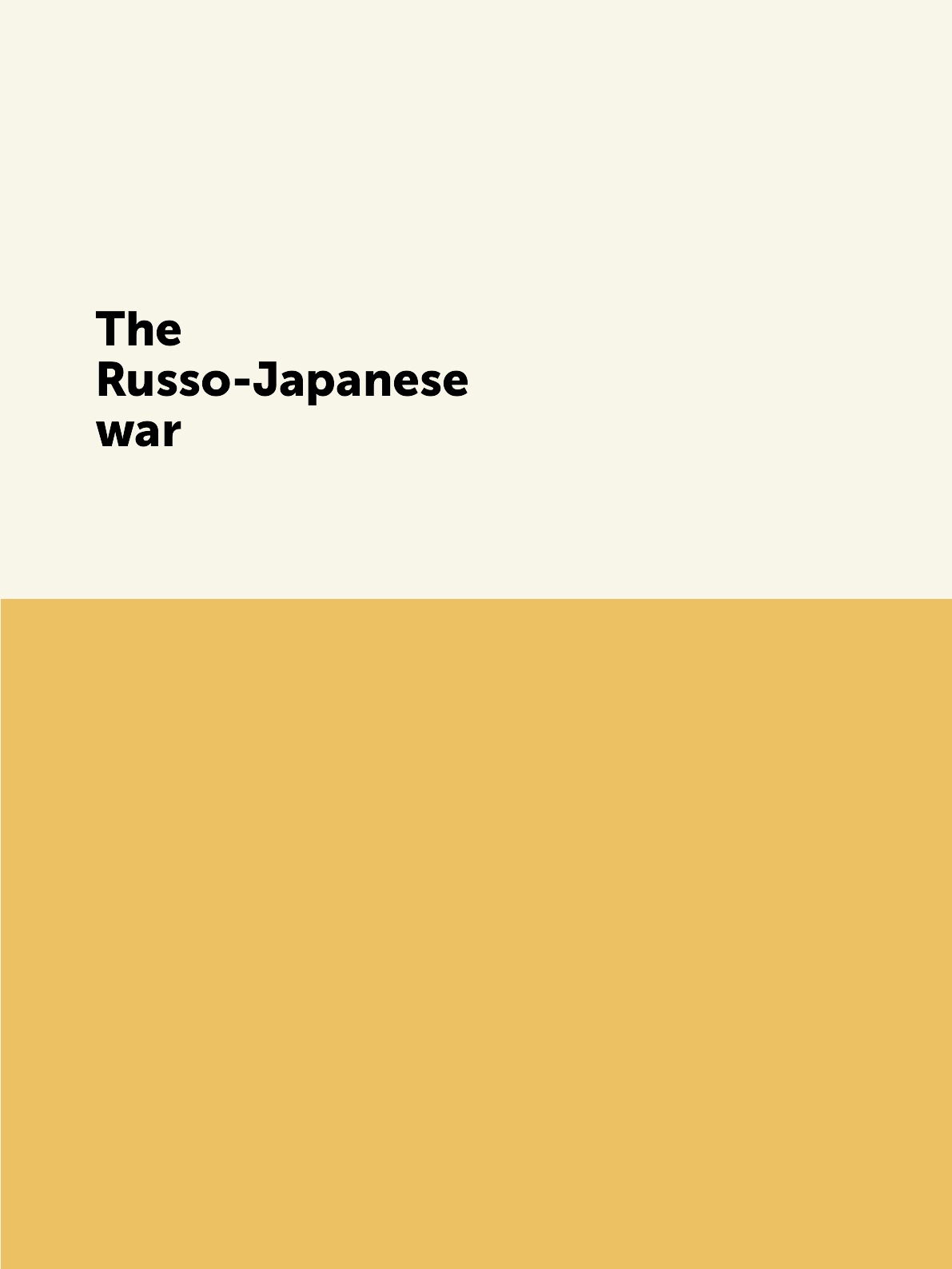 

The Russo-Japanese war