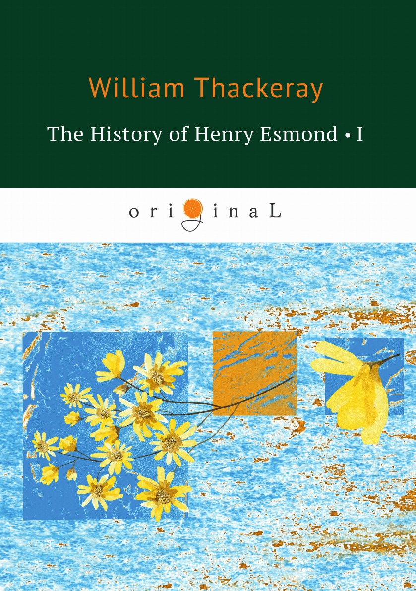 

The History of Henry Esmond I