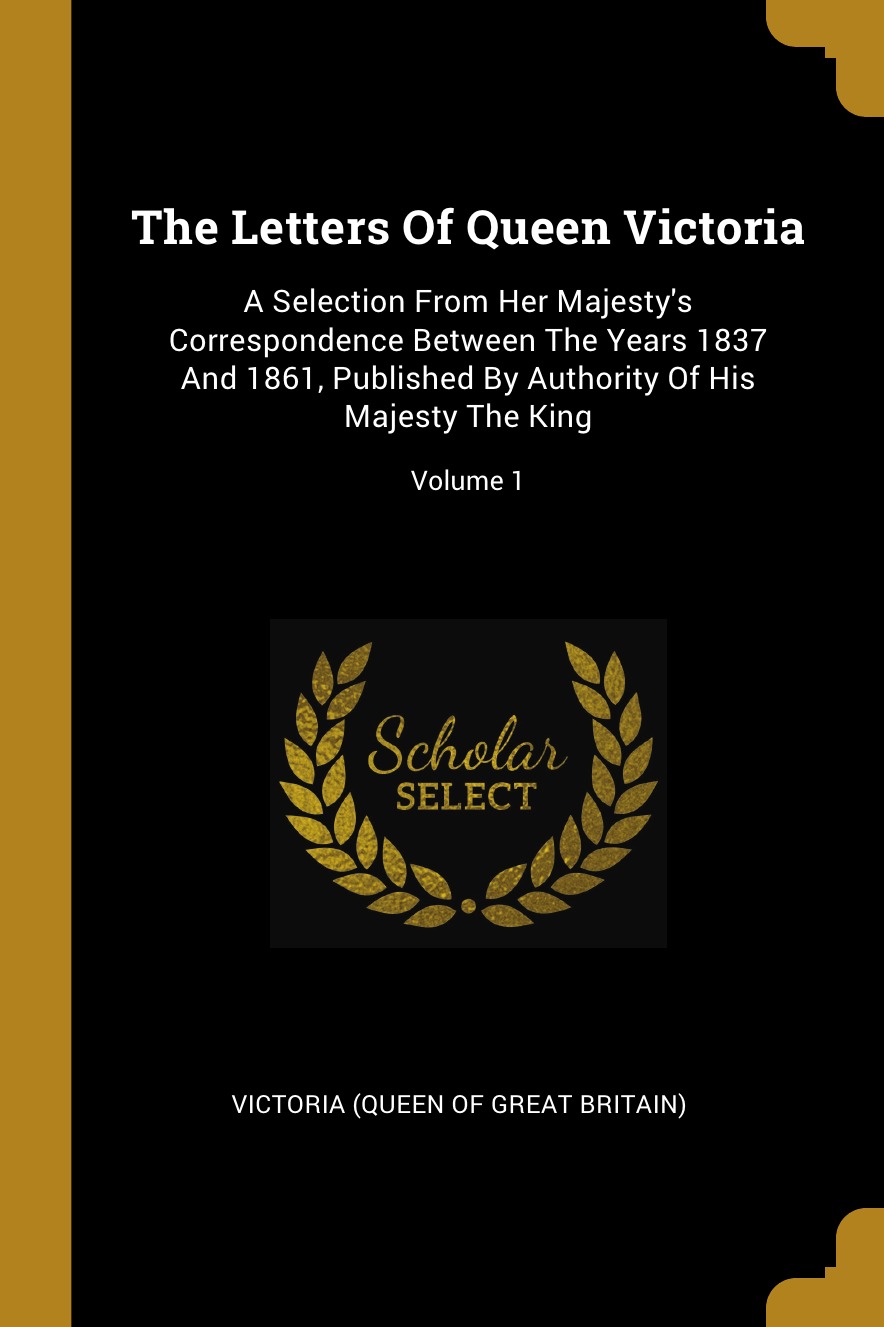 

The Letters Of Queen Victoria