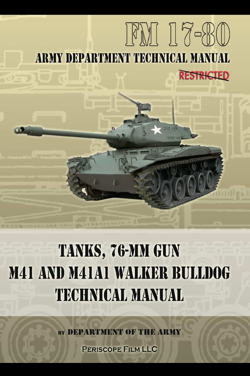 

Tanks, 76-MM Gun M41 and M41A1 Walker Bulldog