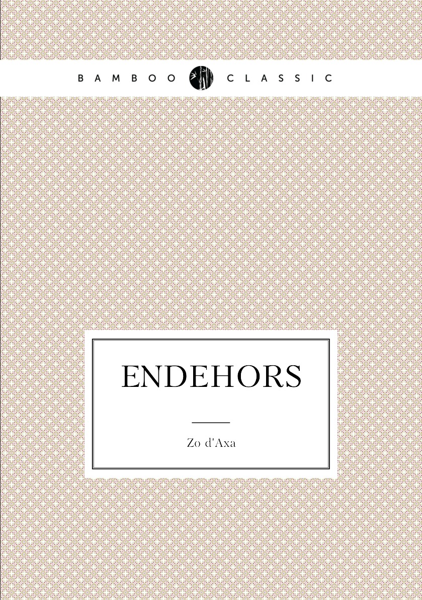 

Endehors