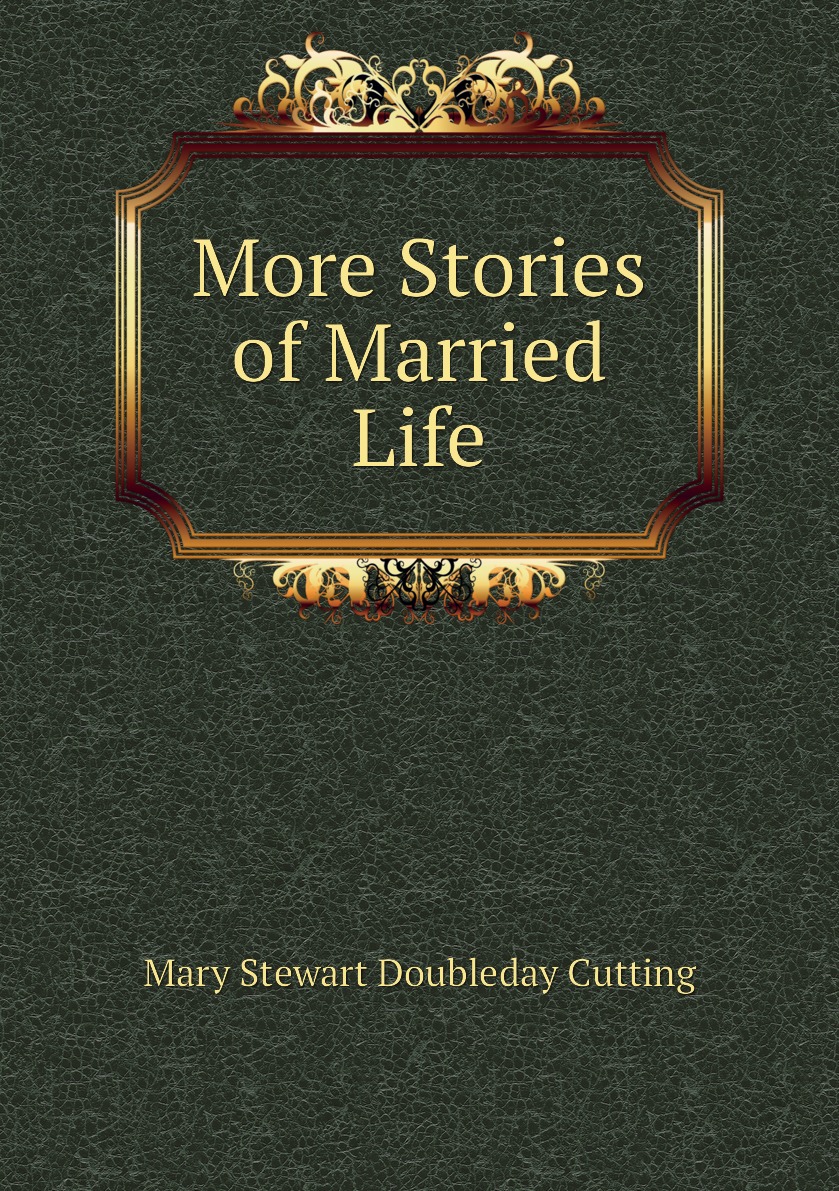 

More Stories of Married Life