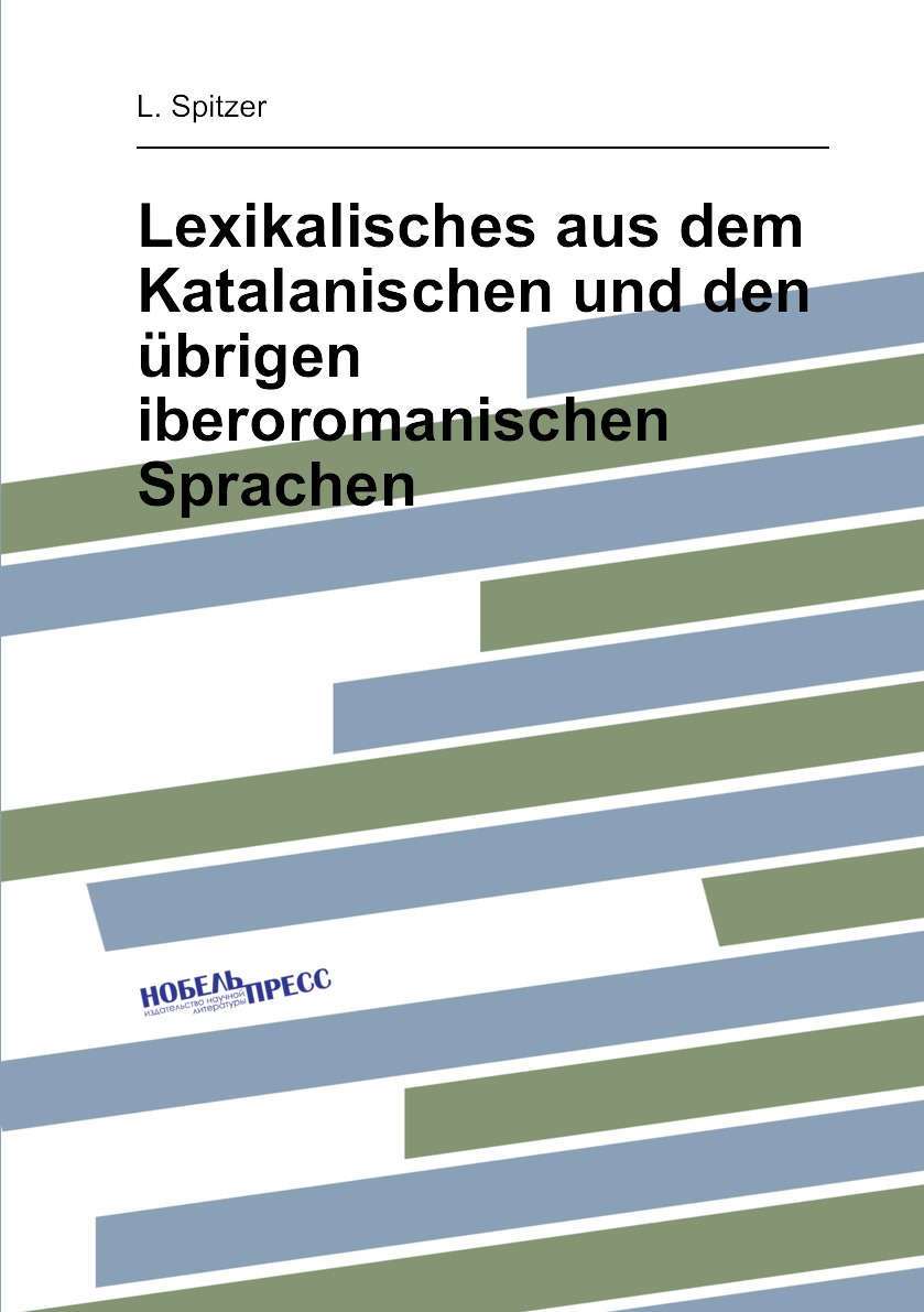 

Lexikalisches aus dem Katalanischen und den ubrigen iberoromanischen Sprachen