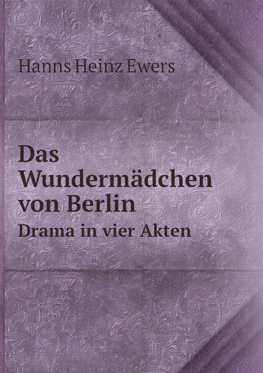 

Das Wundermadchen von Berlin