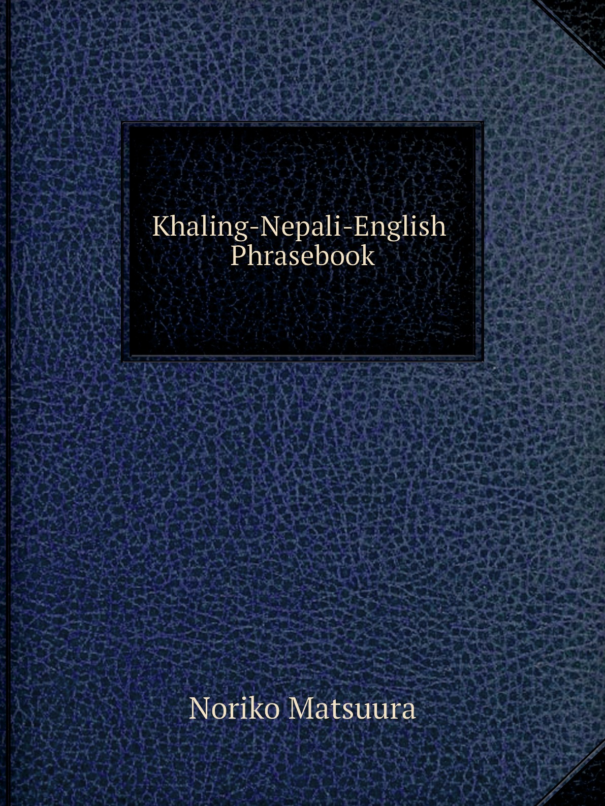

Khaling-Nepali-English Phrasebook