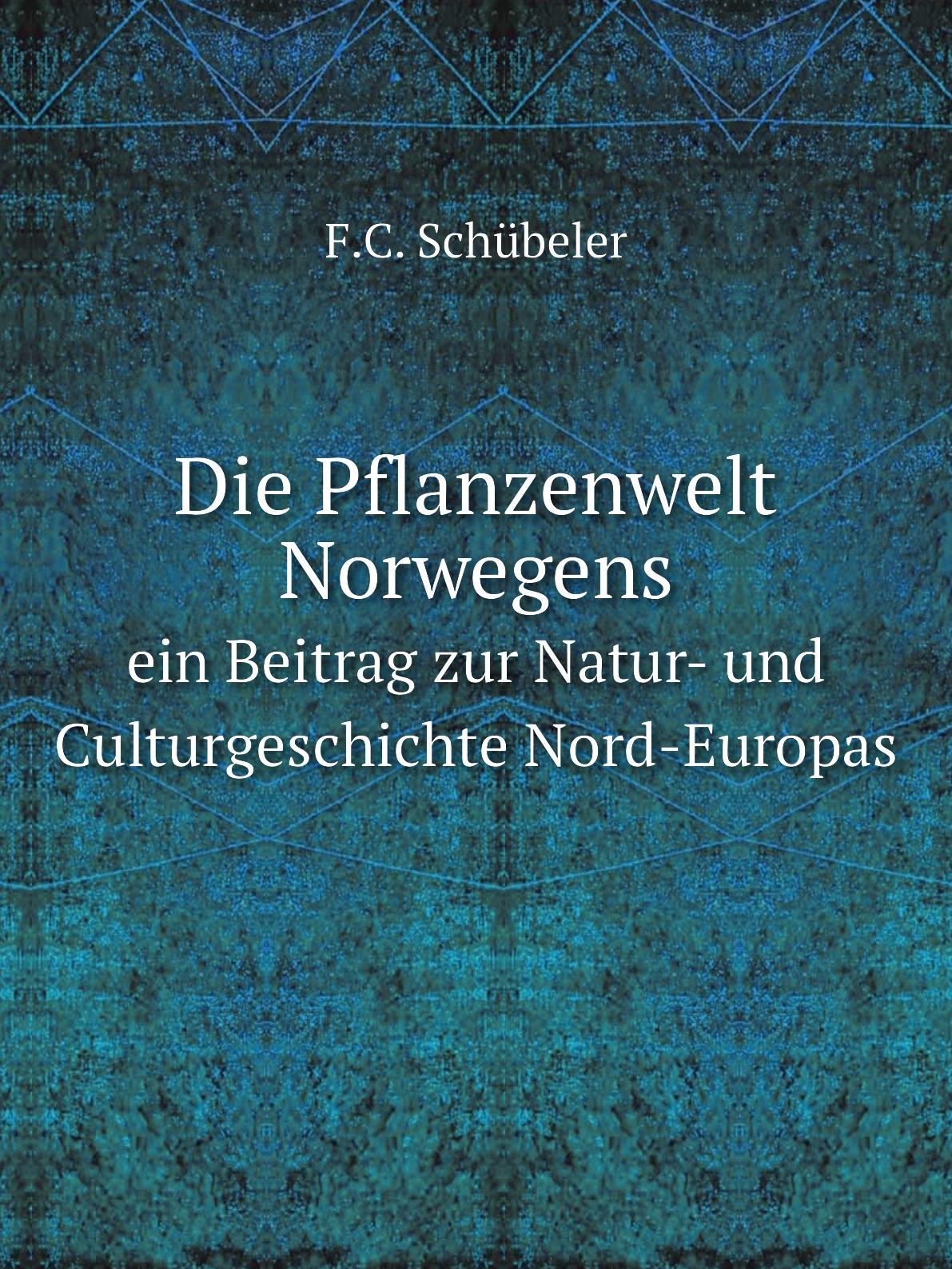 

Die Pflanzenwelt Norwegens