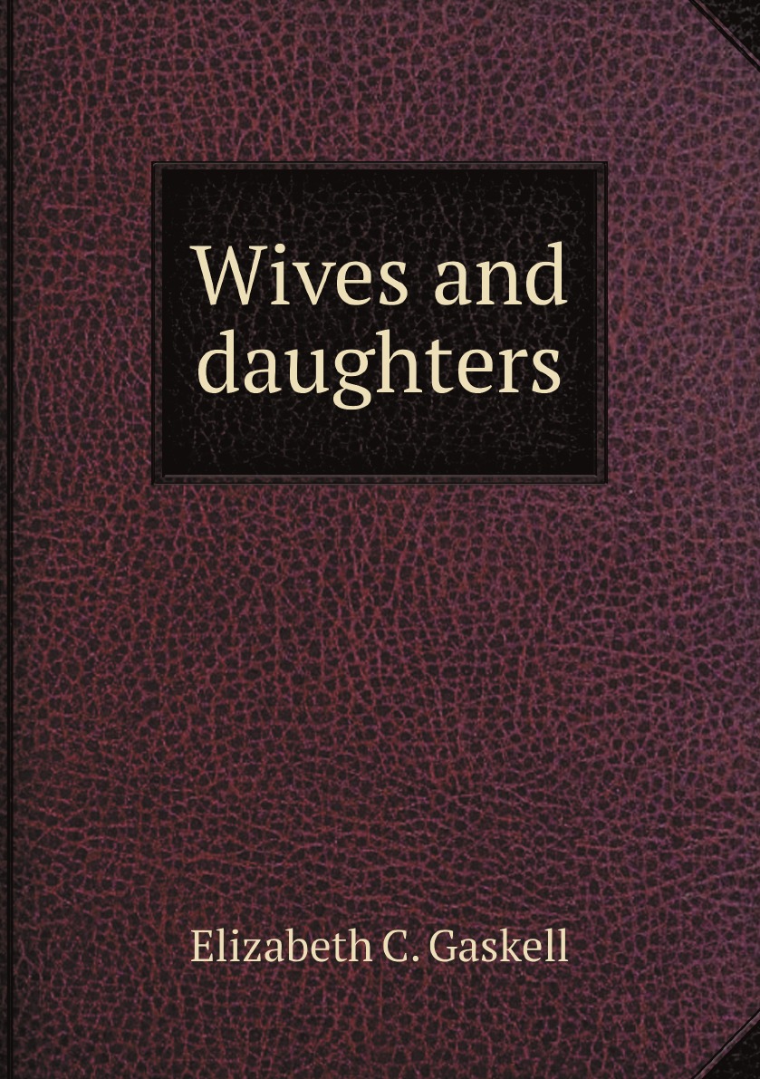 

Wives and daughters