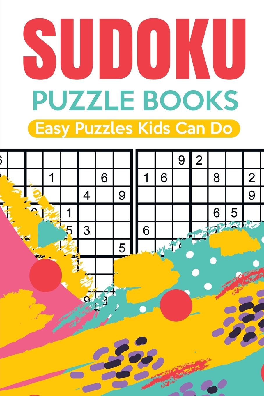 

Sudoku Puzzle Books | Easy Puzzles Kids Can Do