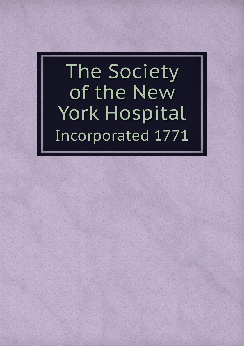 

The Society of the New York Hospital