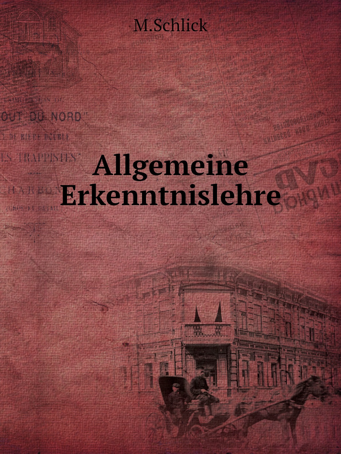

Allgemeine Erkenntnislehre