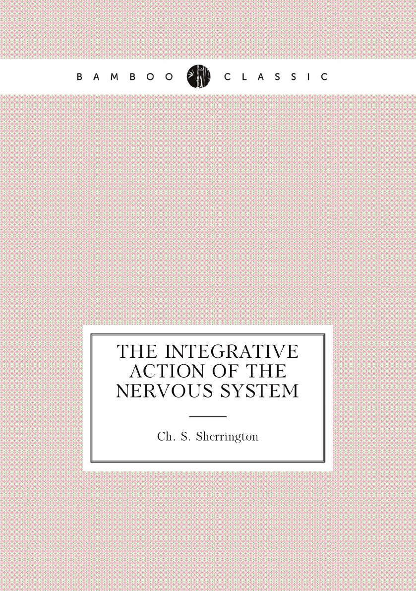 

The integrative action of the nervous system