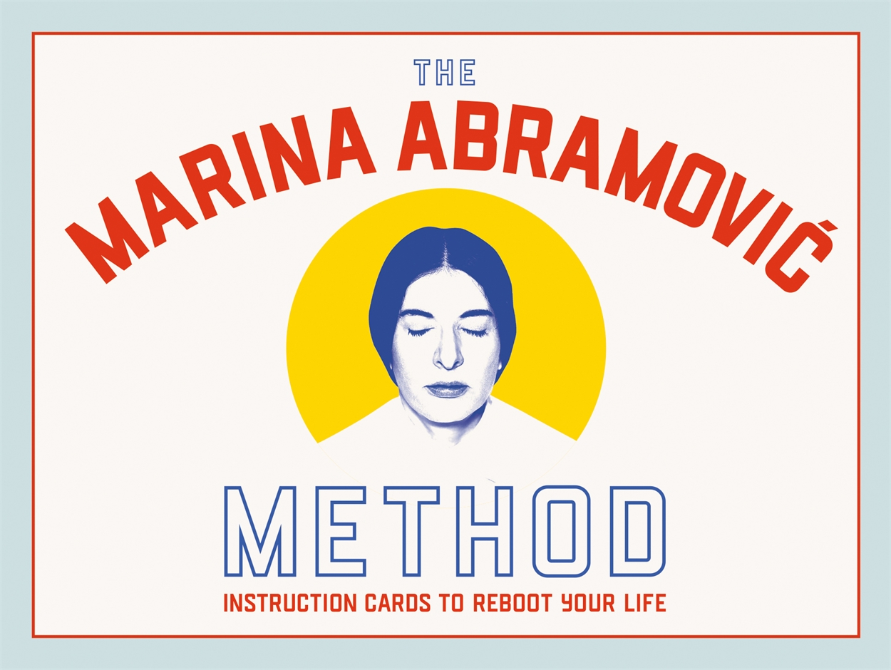 

Marina Abramovic method. Abramovic, Marina Tylevich, Katya