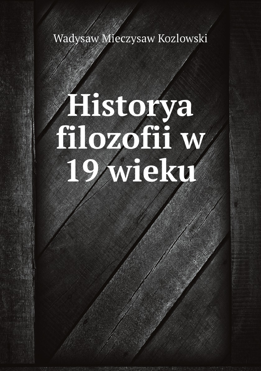 

Historya filozofii w 19 wieku