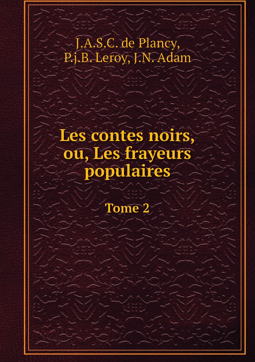 

Les contes noirs, ou, Les frayeurs populaires