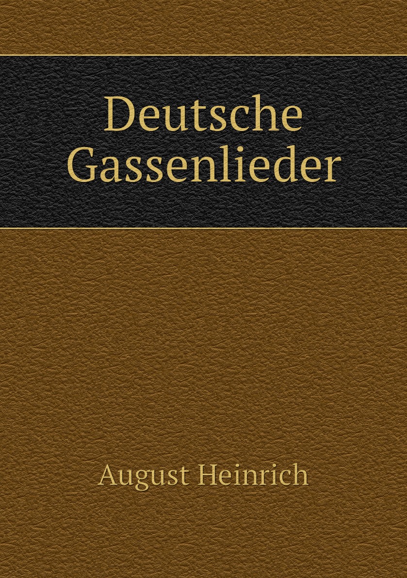 

Deutsche Gassenlieder