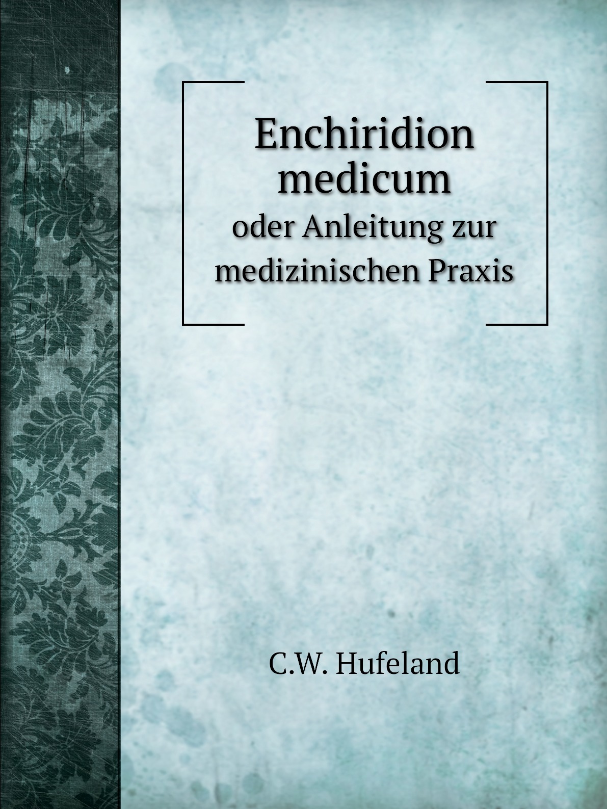 

Enchiridion medicum