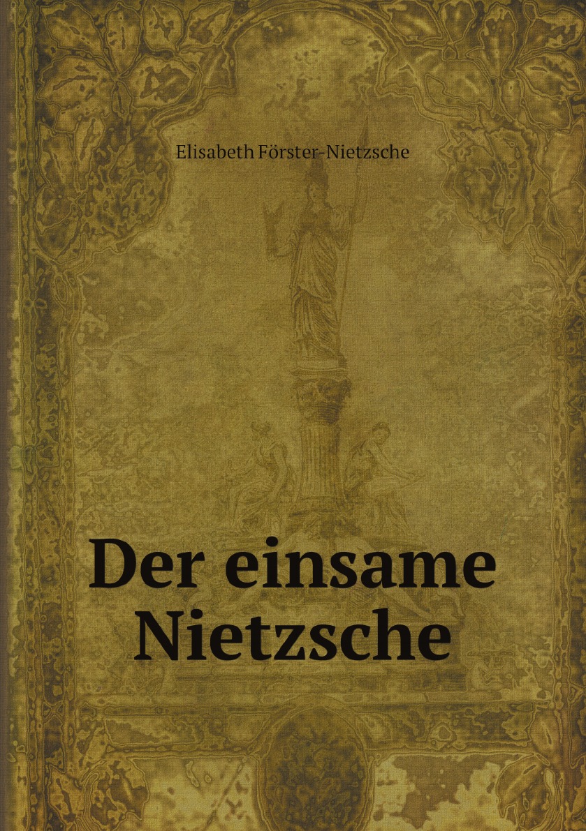 

Der einsame Nietzsche