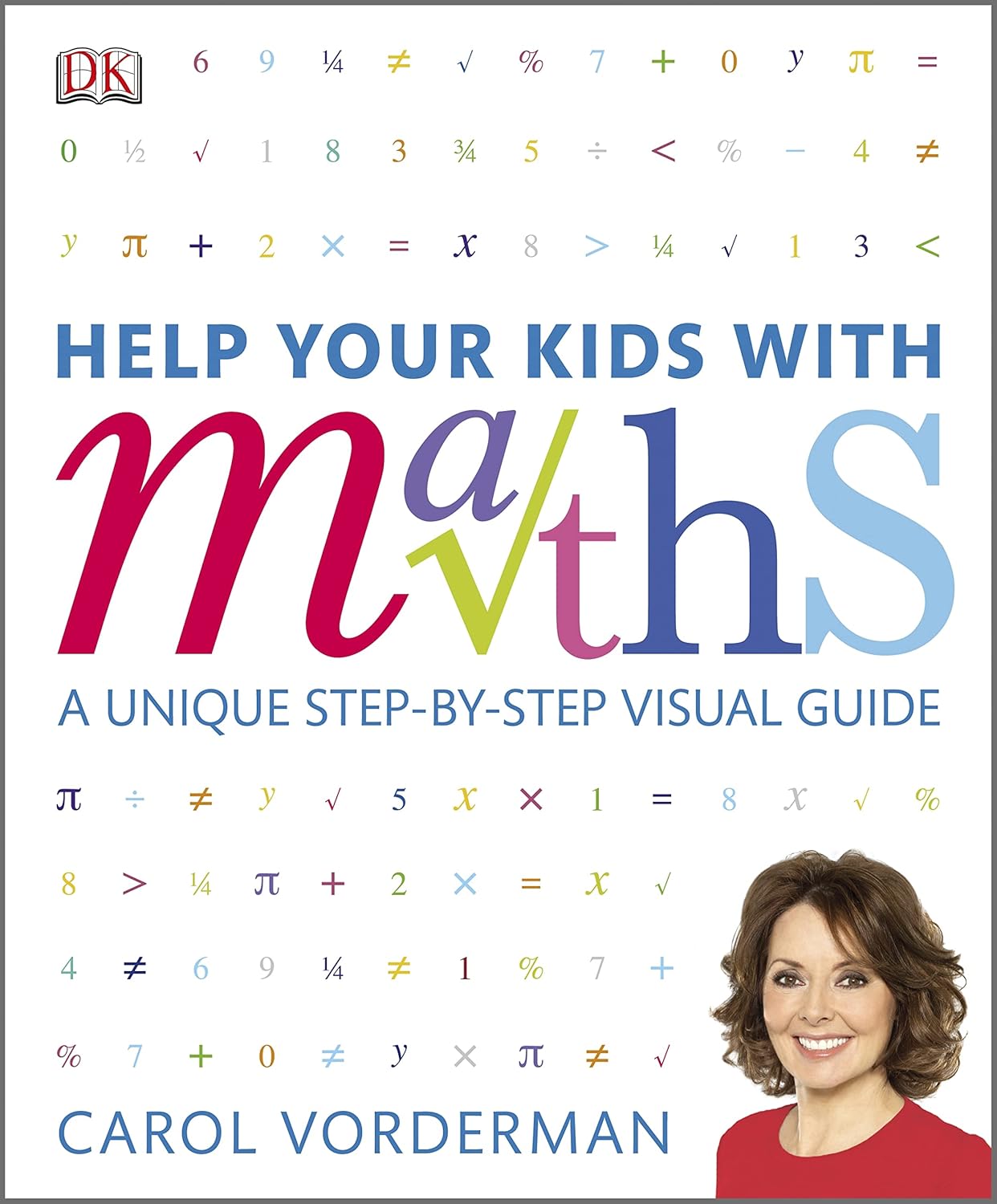 

Help Your kids with Maths. Carol Vorderman