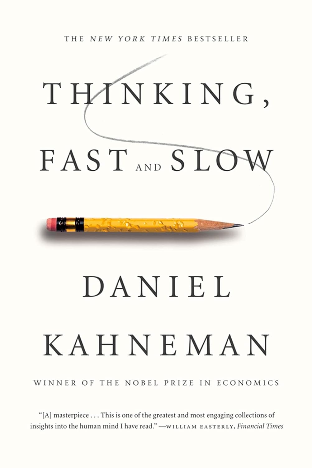 

Thinking, Fast and Slow. Kahneman Daniel