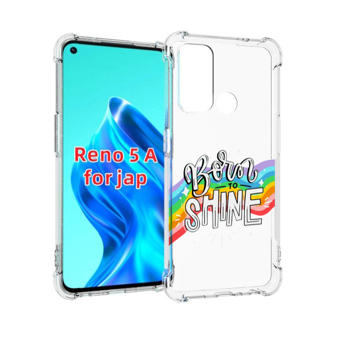 

Чехол MyPads рожден-чтобы-сиять для Oppo Reno 5A, Прозрачный, Tocco