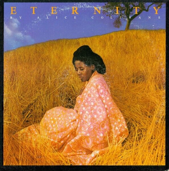 

Alice Coltrane Eternity (LP), Eternity