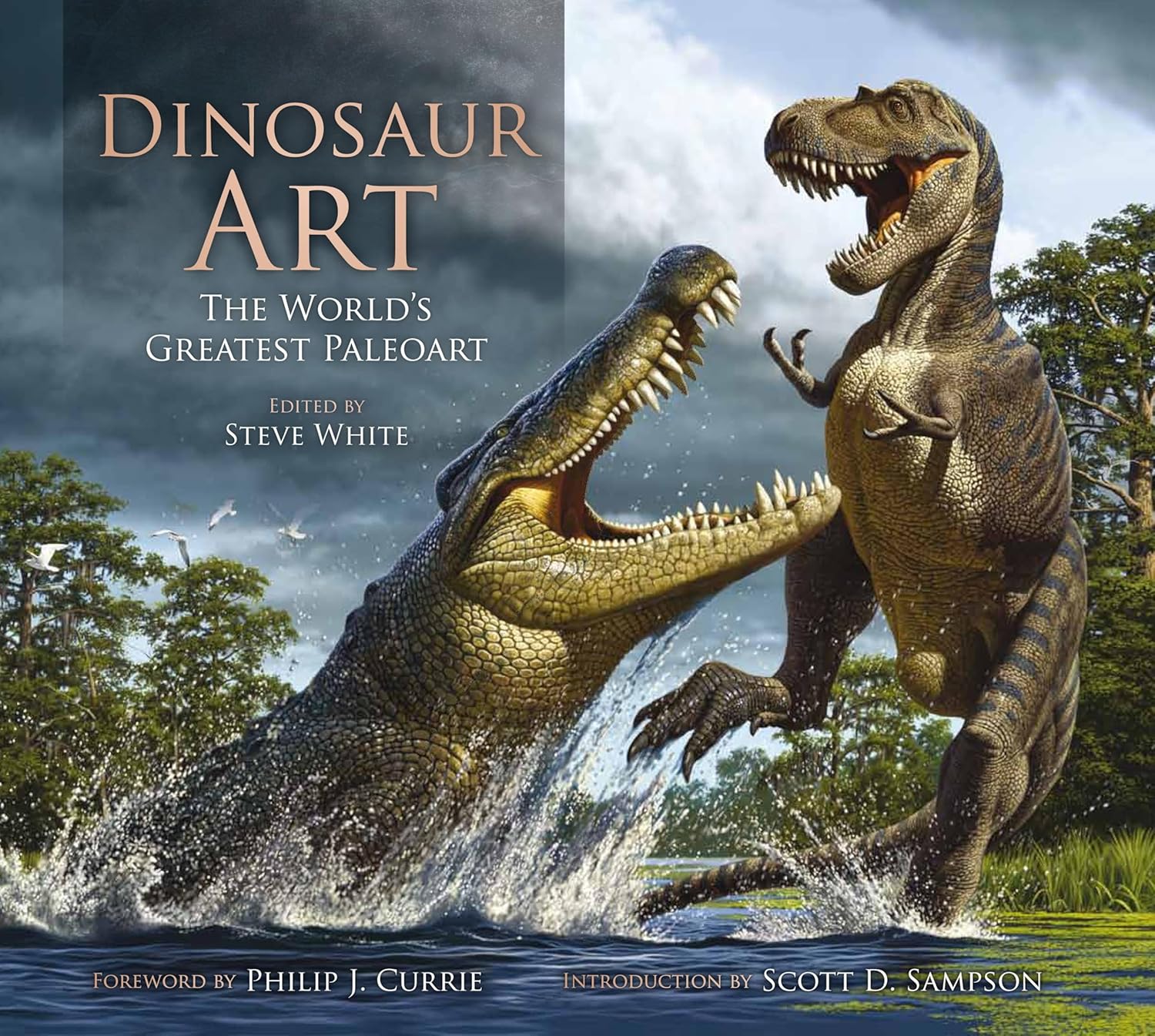 

Dinosaur Art: The World's Greatest Paleoart. White Steve
