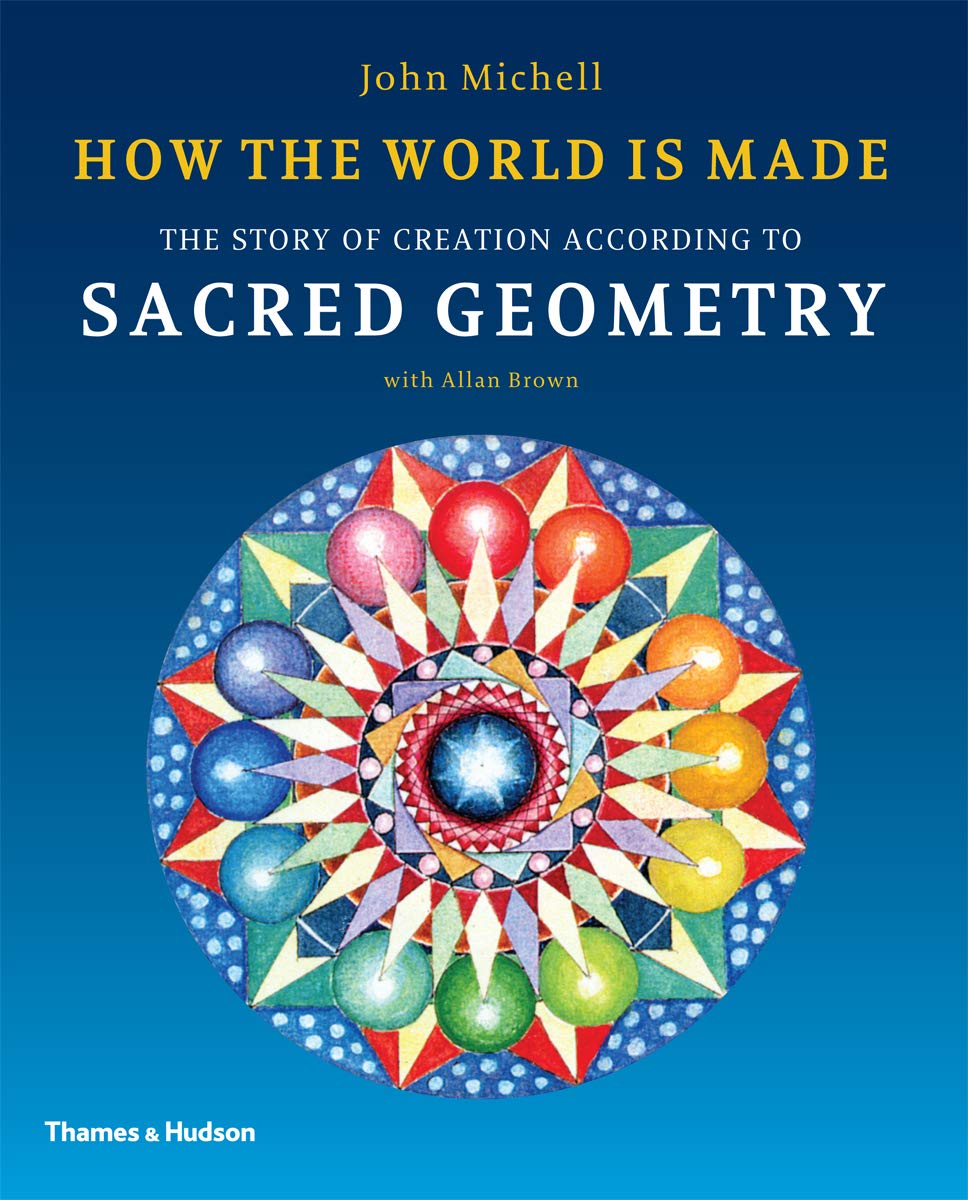 

How the World Is Made. Michell, John