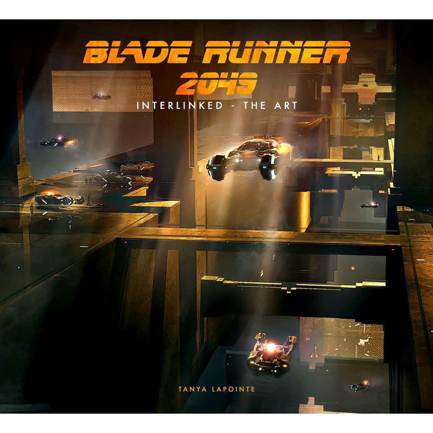 

Blade Runner 2049 - Interlinked - The Art. Tanya Lapointe