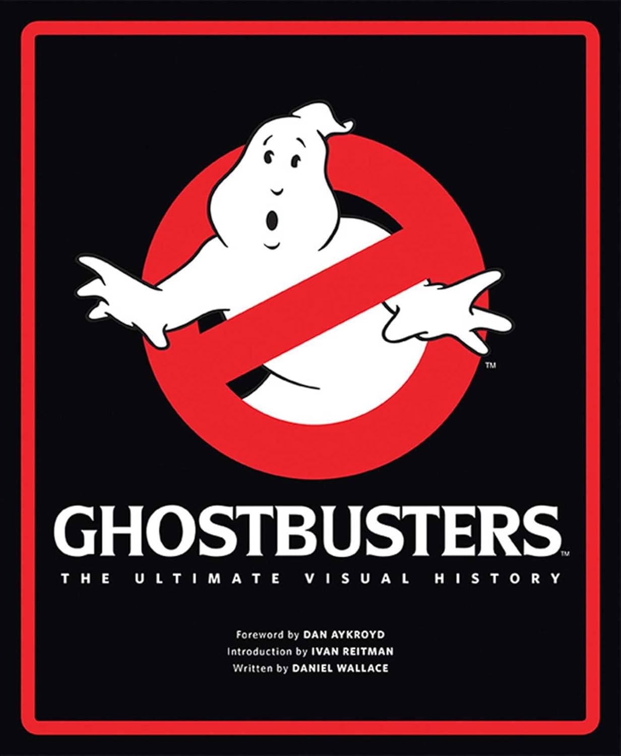 

Ghostbusters the Ultimate Visual History. Ghostbusters