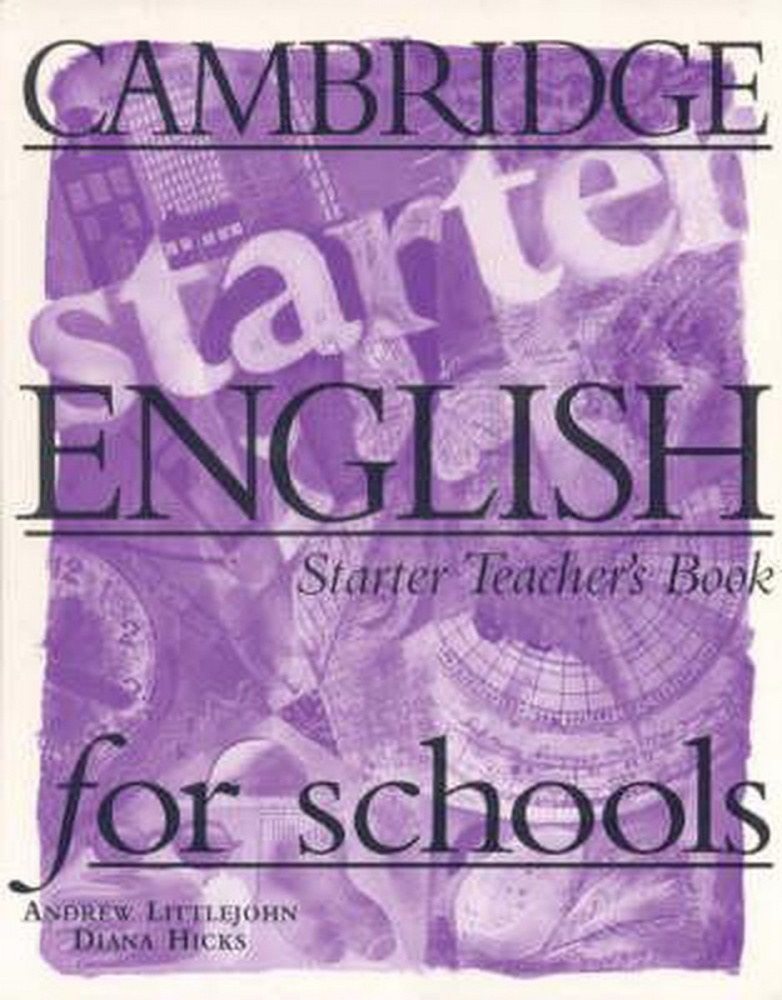 

Cambridge English for Schools Starter Teacher's book