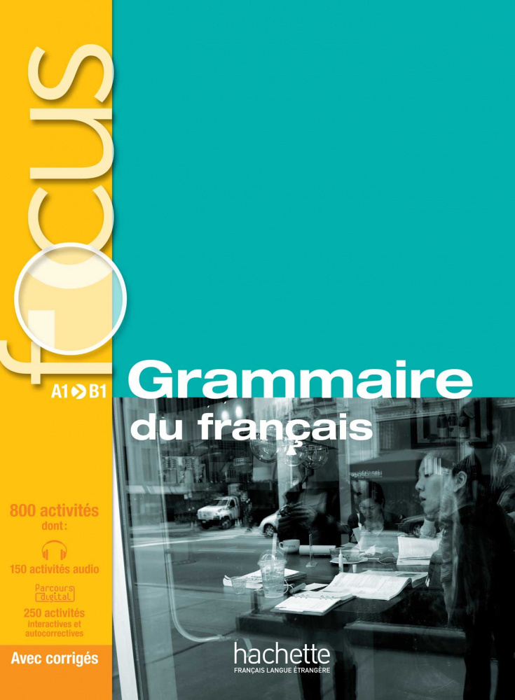 

Focus: Grammaire du francais + corriges + CD audio + Parcours digital