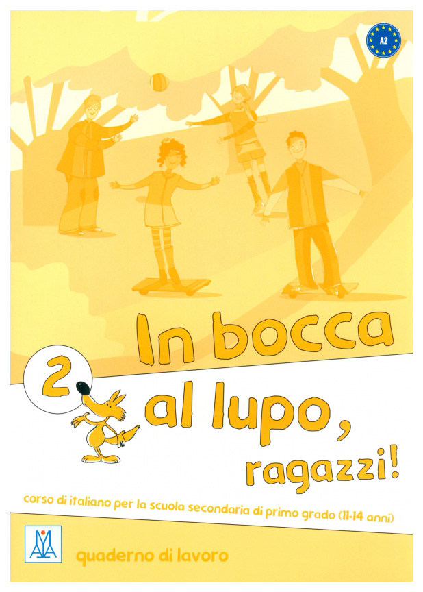 In bocca al lupo, ragazzi! 2 - Quaderno di Lavoro