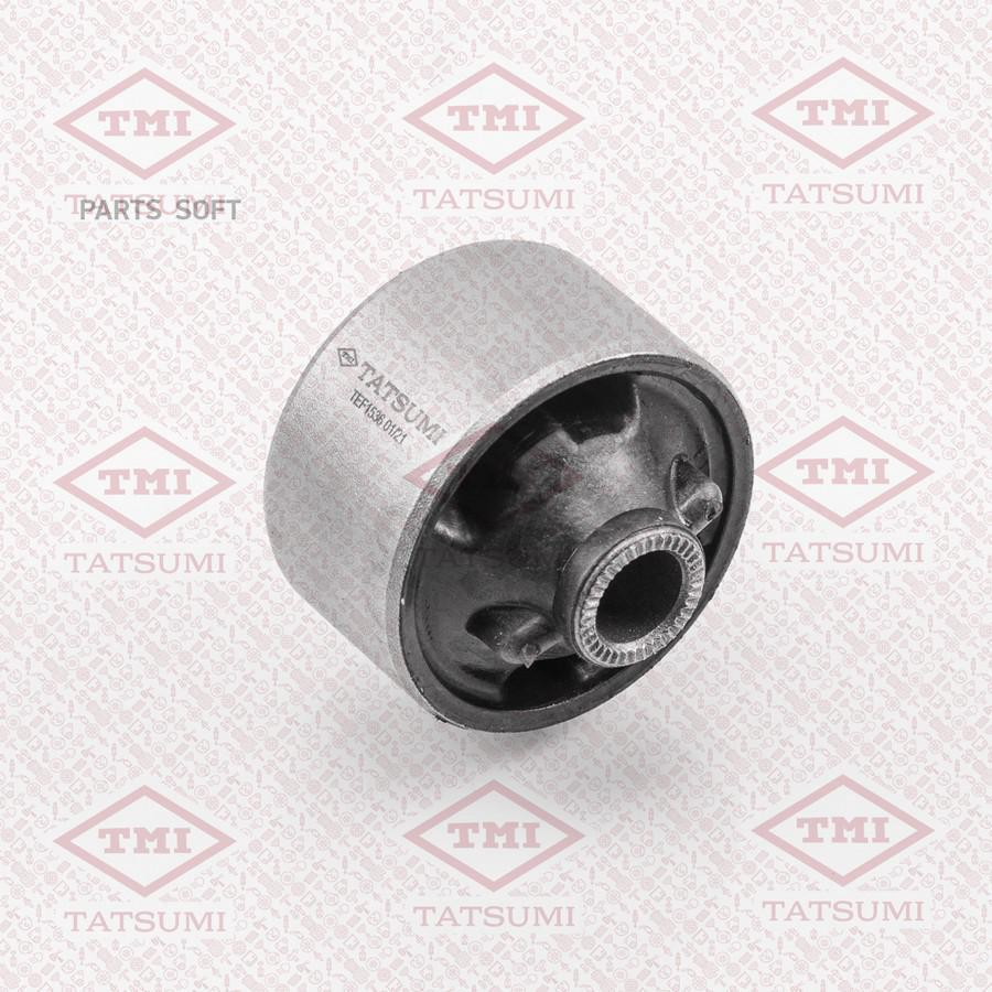 

Сайлентблок переднего рычага задний TATSUMI TEF1536